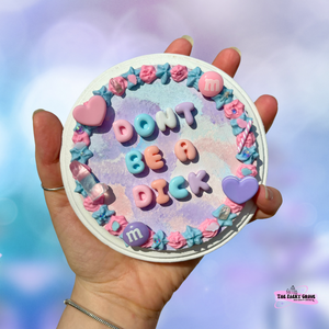 "Don't Be A Dick" Wall Plaque
