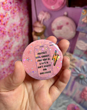 Load image into Gallery viewer, Protect Your Energy Button Pin | Handmade 58mm Pin Back Button
